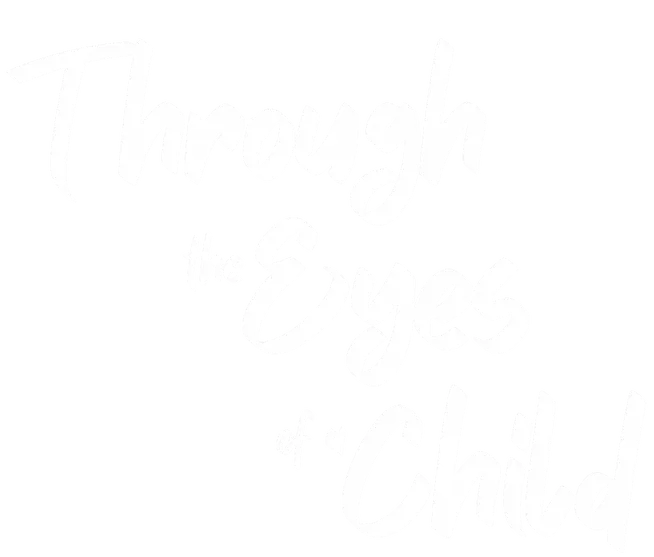 Through the Eyes of a Child Text
